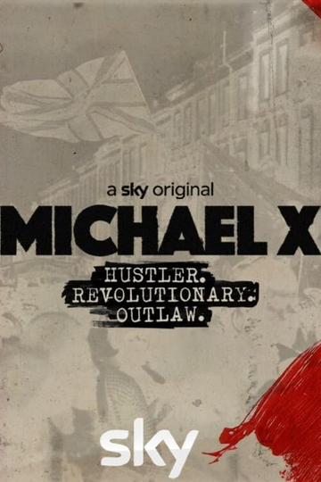 Michael X Hustler Revolutionary Outlaw