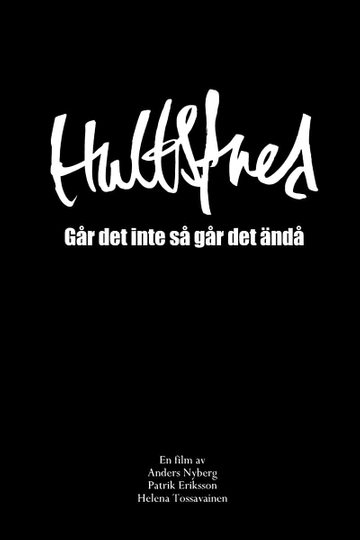 Hultsfredsfestivalen Går det inte så går det ändå Poster