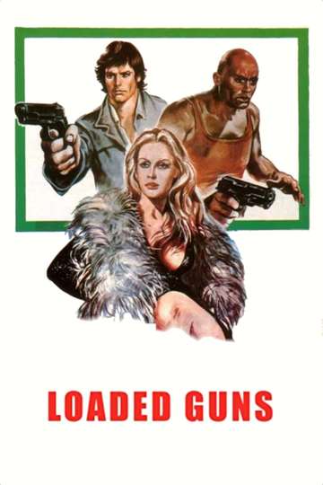 Loaded Guns Poster