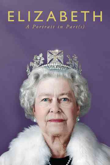 Elizabeth: A Portrait in Part(s) poster