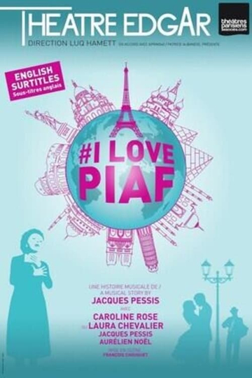 I Love Piaf Poster