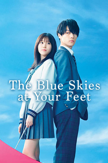 The Blue Skies at Your Feet Poster