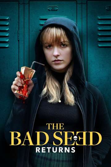 Where To Watch The Bad Seed 2018 Where to Watch The Bad Seed Returns | Moviefone