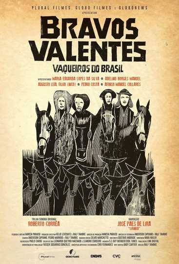 Bravos valentes Vaqueiros do Brasil