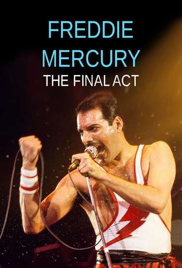 Freddie Mercury: The Final Act Poster