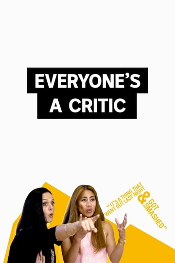 Everyone's a Critic Poster