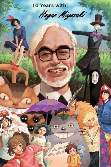 10 Years with Hayao Miyazaki