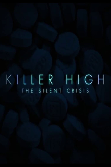 Killer High: The Silent Crisis