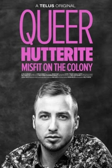 Queer Hutterite: Misfit on the Colony Poster