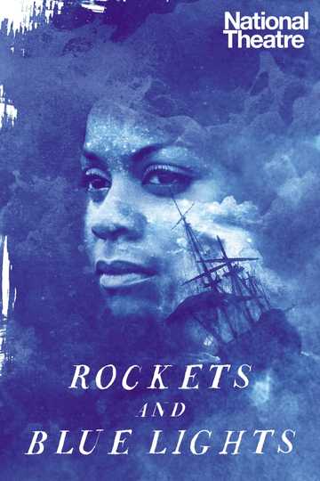 National Theatre Live: Rockets and Blue Lights