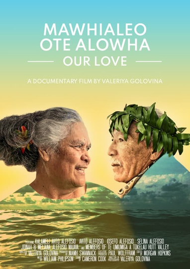 Mawhialeo Ote Alowha  Our Love Poster