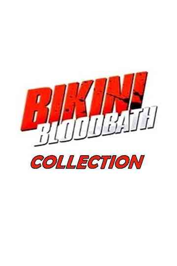Bikini Bloodbath Collection Poster