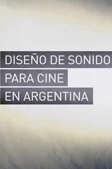 Diseño de Sonido para Cine en Argentina Poster