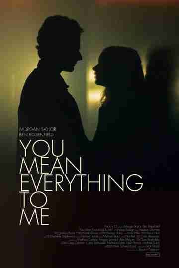 You Mean Everything to Me Poster