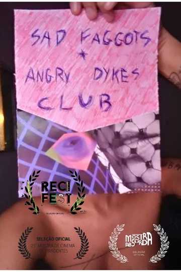 Sad Faggots  Angry Dykes Club Poster