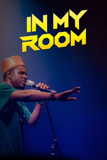 Kenny Blaq: In My Room Poster