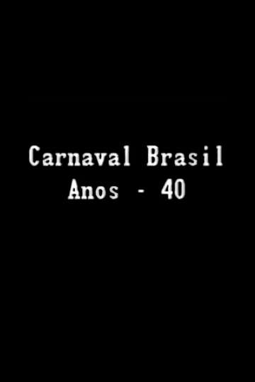 Carnaval Brasil  Anos 40 Poster