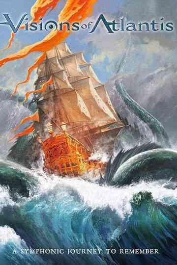 Visions Of Atlantis A Symphonic Journey To Remember