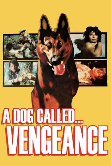 A Dog Called Vengeance Poster