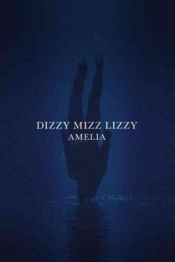 Dizzy Mizz Lizzy  Amelia