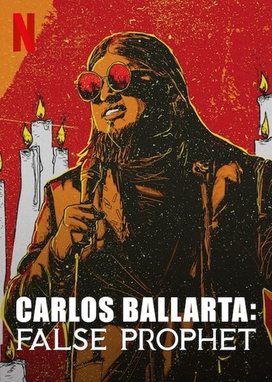 Carlos Ballarta: False Prophet Poster