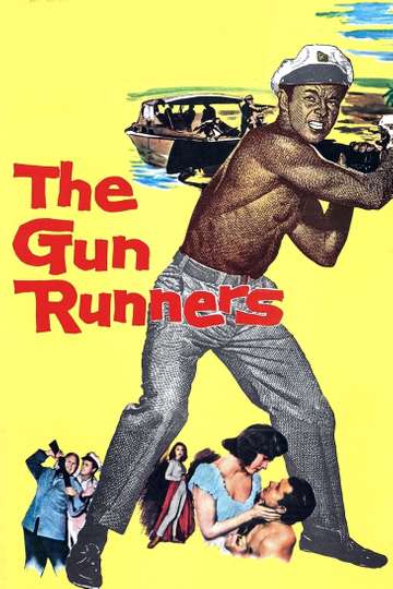 The Gun Runners Poster
