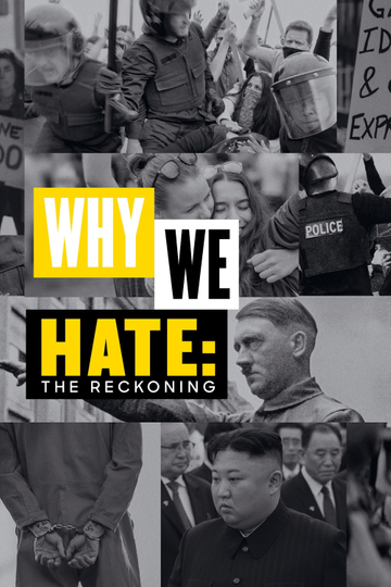 Why We Hate: The Reckoning