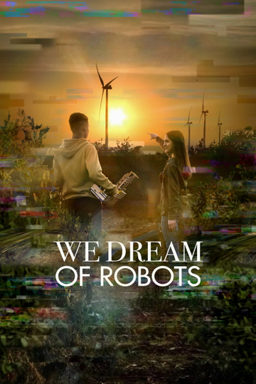 We Dream of Robots