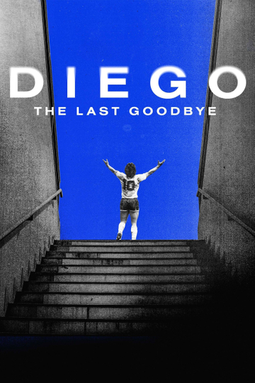 Diego, The Last Goodbye Poster