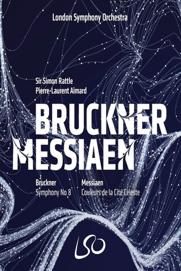 London Symphony Orchestra Bruckner  Messiaen