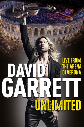 David Garrett: Unlimited - Live in Verona