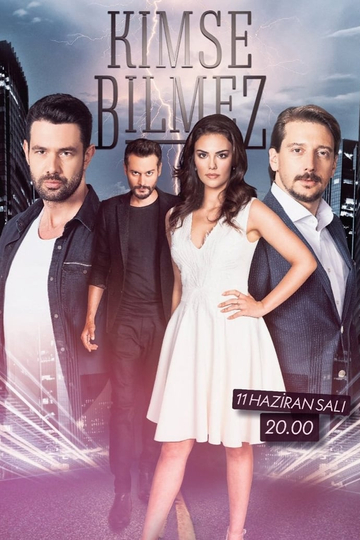 Kimse Bilmez (2019 - 2021) - TV Show | Moviefone