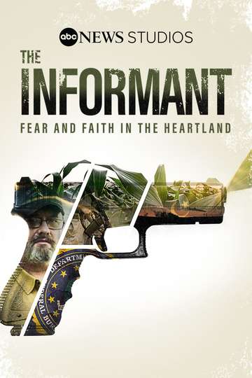 The Informant Fear And Faith In The Heartland