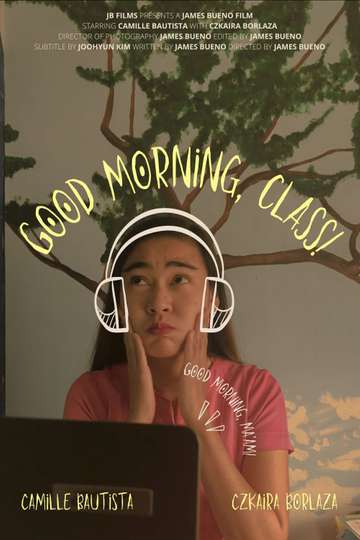 Good Morning Class - Movie | Moviefone