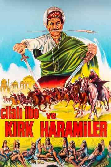 Cilalı İbo ve Kırk Haramiler Poster