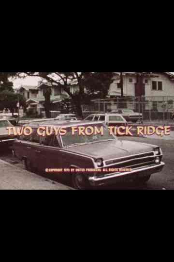 Two Guys from Tick Ridge