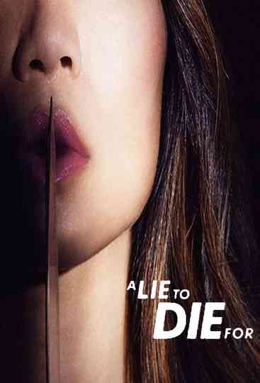 A Lie To Die For
