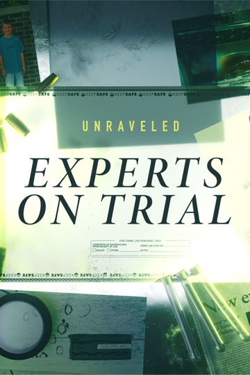 Unraveled Experts on Trial