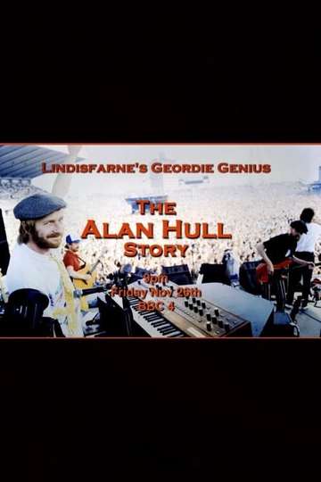 Lindisfarnes Geordie Genius The Alan Hull Story Poster