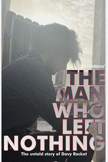 The Man Who Left Nothing