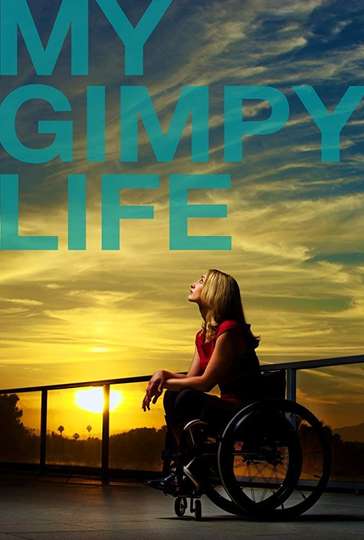 My Gimpy Life Poster