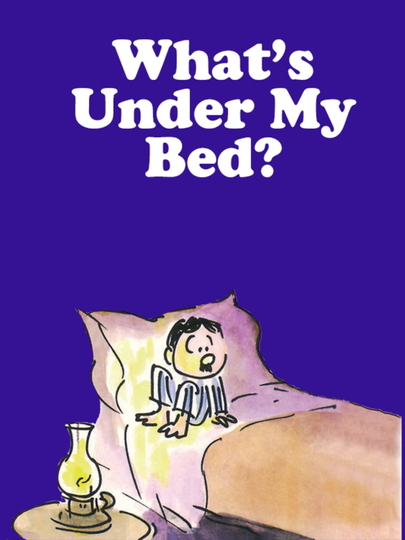 What's Under My Bed? Poster