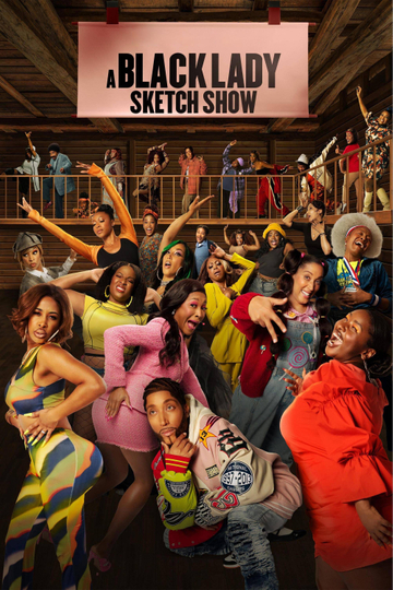 A Black Lady Sketch Show Poster