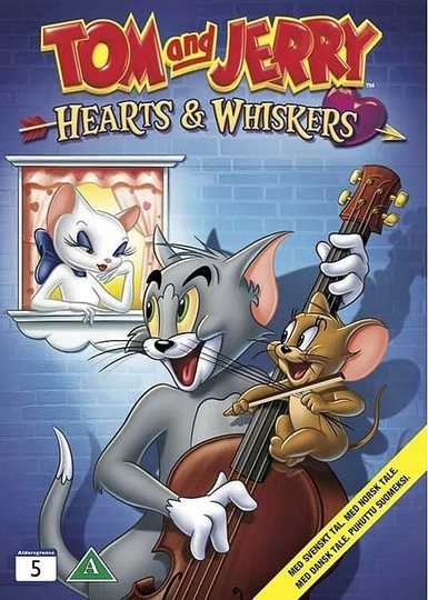 Tom and Jerry: Hearts & Whiskers