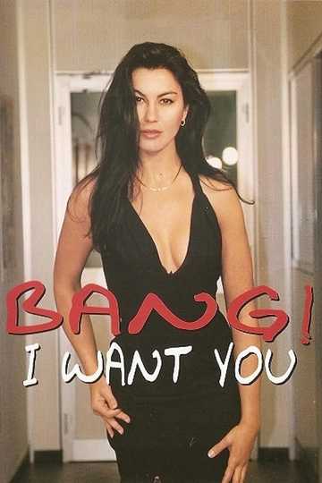 Bang! I Want You Poster