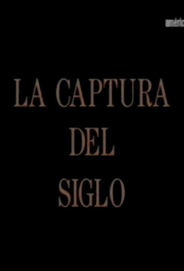 La captura del siglo Poster