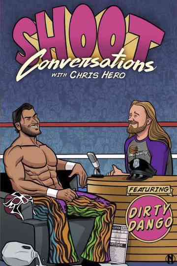 Shoot Conversations w Chris Hero Dirty Dango