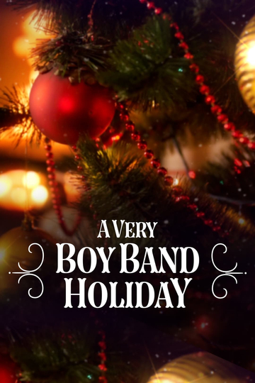 A Very Boy Band Holiday Poster