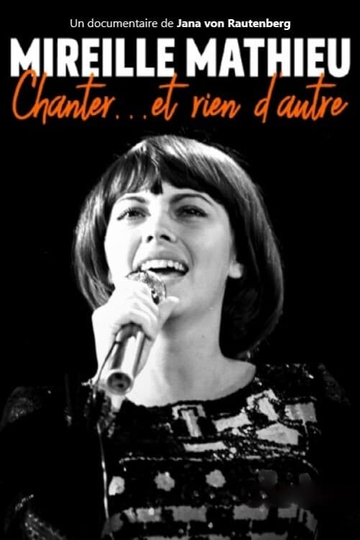 Mireille Mathieu  Chanter et rien dautre