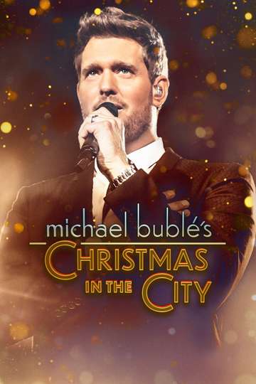 Michael Bublés Christmas in the City